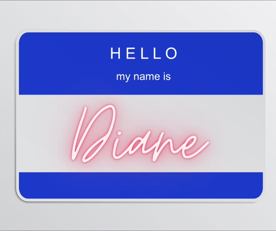 DG Speaks - Blog - Meet Mercedes - Close-up of a Diane name badge