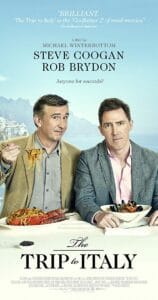 DG Speaks - Pop Culture - Film Review - Yelp's Beret Cinema Club - Movie poster featuring ‘The Trip to Italy’ with Steve Coogan and Rob Brydon exploring Italy, capturing humor and unexpected emotions.