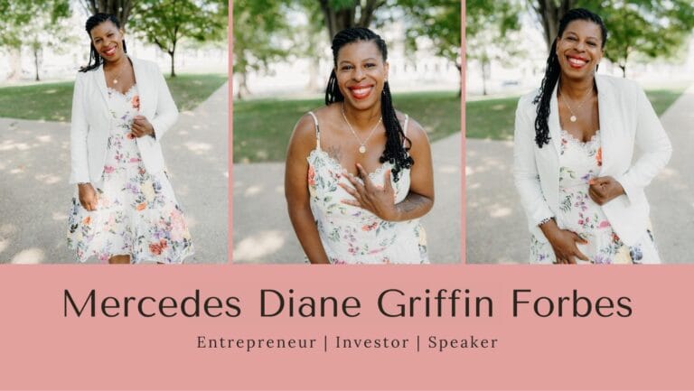 Mercedes Diane Griffin Forbes: Entrepreneur | investor | Speaker - Editorial Mission