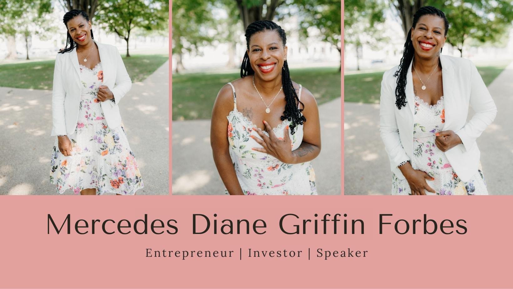 Mercedes Diane Griffin Forbes: Entrepreneur | investor | Speaker - Editorial Mission